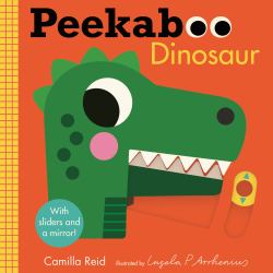 Peekaboo: Dinosaur : (an Interactive Board Book for Babies and Toddlers with Mirror and Sliders to Push, Pull, or Turn. Cute Artwork Includes Friendly Dinosaurs of All Sizes. )