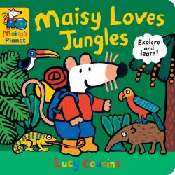 Maisy Loves Jungles: a Maisy's Planet Book : (Educational Board Book about Tropical Forests - for Toddlers and Kids Ages 1-3)