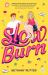 Slow Burn Slow Burn