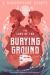 The Loss of the Burying Ground