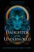 Daughter of the Underworld
