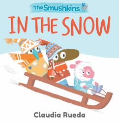 The Smushkins: in the Snow