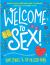 Welcome to Sex!