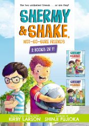 Shermy and Shake, Not-So-Sure Friends: 2 Books In 1