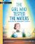 The Girl Who Tested the Waters: Ellen Swallow, Environmental Scientist