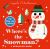 Where's the Snowman?: a Stroller Book