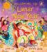 Welcoming the Lunar New Year: Festivals of the World : (an Educational Picture Book about Traditions, Food, and Family - for Kids Ages 4-6)