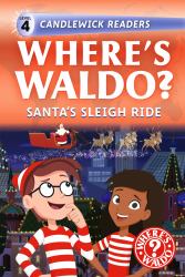 Where's Waldo? Santa's Sleigh Ride : Early Reader