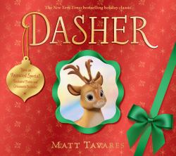Dasher (Animated Special Cover Edition) : How a Brave Little Doe Changed Christmas Forever