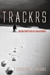 Trackrs : On the Cold Trail of a Serial Killer