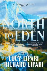 North to Eden : A Countdown to Nuclear War Thriller