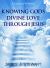 Knowing God's Divine Love Through Jesus