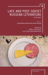 Late and Post-Soviet Russian Literature Vol. 1 : A Reader&nbsp;(Vol. I)