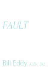 It's All Your Fault at Work! : Managing Narcissists and Other High-Conflict People