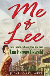 Me and Lee : How I Came to Know, Love and Lose Lee Harvey Oswald