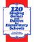 120 Singing Games and Dances for Elementary Schools
