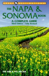 The Napa and Sonoma Book : A Complete Guide