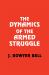 Dynamics of the Armed Struggle