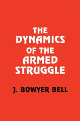 Dynamics of the Armed Struggle