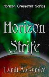 Horizon Strife : Horizon Crossover Series