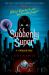 Suddenly Super : A Twisted Tale Suddenly Super : A Twisted Tale