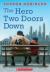 The Hero Two Doors Down : Based on the True Story of Friendship Between a Boy and a Baseball Legend