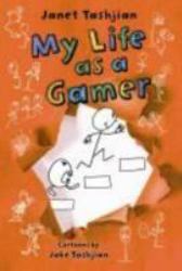 My Life As a Gamer