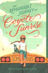 The Remarkable Journey of Coyote Sunrise