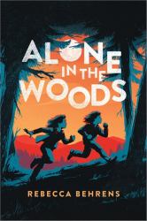 Alone in the Woods