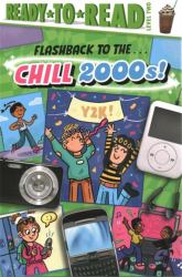 Flashback to the ... Chill 2000s!
