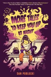 More Tales to Keep You up at Night