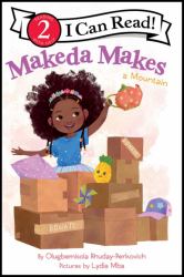 Makeda Makes a Mountain (Makeda Makes)