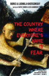The Country Where Everyone?s Name Is Fear : Selected Poems