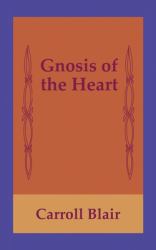 Gnosis of the Heart