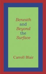 Beneath and Beyond the Surface