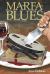 Marfa Blues : A Chef Brett Mystery
