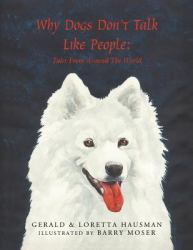 Why Dogs Don't Talk Like People : Tales from Around the World