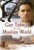 Gay Travels in the Muslim World Gay Travels in the Muslim World