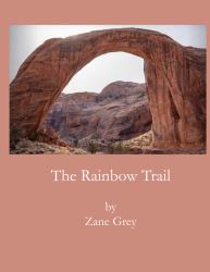The Rainbow Trail