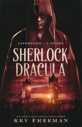 Sherlock & Dracula : Lifeblood