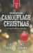 Operation : Camouflage Christmas: a Sweet Military Romance