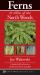 Ferns and Allies of the North Woods : A Handy Field Reference to All 86 of Our Ferns and Allies Ferns and Allies of the North Woods : A Handy Field Reference to All 86 of Our Ferns and Allies