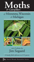Moths and Caterpillars of Minnesota, Wisconsin and Michigan