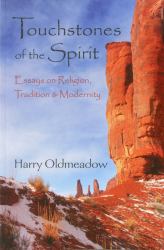 Touchstones of the Spirit : Essays on Religion, Tradition and Modernity