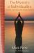 The Mystery of Individuality : Grandeur and Delusion of the Human Condition