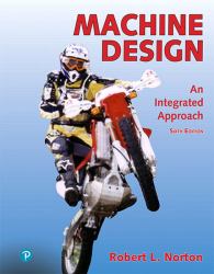 Machine Design : An Integrated Approach + Modified Mastering Engineering with Pearson Etext -- Access Card Package