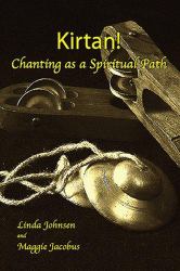 Kirtan! : Chanting as a Spiritual Path