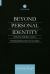 Beyond Personal Identity