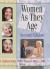 Women as They Age, Second Edition Women as They Age, Second Edition