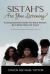 Sistah's Are You Listening? : A Message of Infinite Possibilities for Black Women